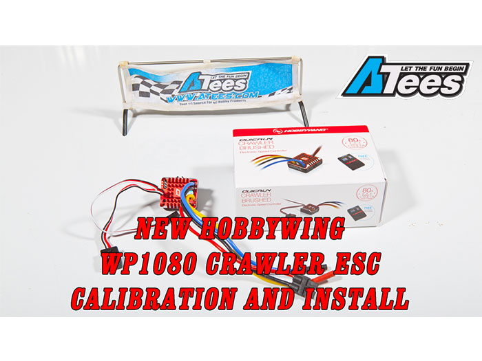 [Video] How To Calibrate The New Hobbywing WP1080 ESC